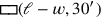 \sqsubset \hspace{-1.99997pt}\sqsupset \!\! (ℓ-w, 30′)